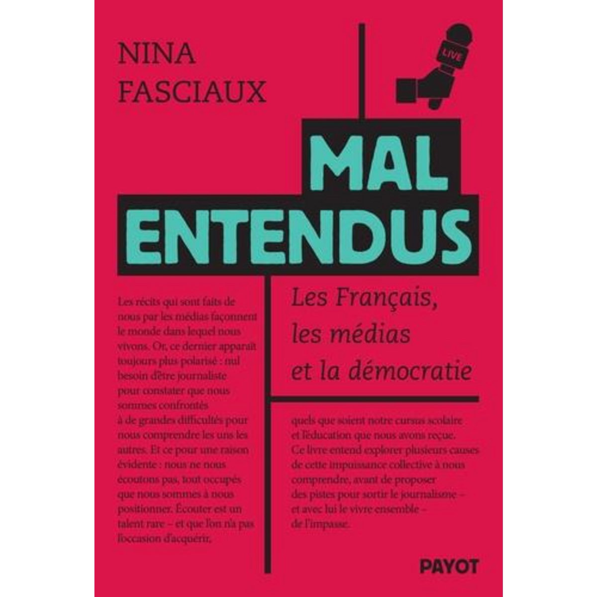 MAL ENTENDUS. LES FRANCAIS, LES MEDIAS ET LA DEMOCRATIE, Fasciaux Nina