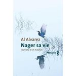 NAGER SA VIE. JOURNAL D'UN NAGEUR, Alvarez Al