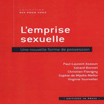 L'EMPRISE SEXUELLE. UNE NOUVELLE FORME DE POSSESSION, Assoun Paul-Laurent