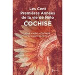 LES CENT PREMIERES ANNEES DE NINO COCHISE, Cochise Ciyé