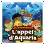 Lunii Coffret Album - L'appel d'Aquaria x2