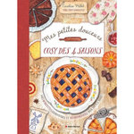 MES PETITES DOUCEURS COSY DES 4 SAISONS. MES 80 RECETTES GOURMANDES ET RECONFORTANTES POUR TOUTE L'ANNEE !, Millet Caroline