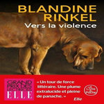 VERS LA VIOLENCE, Rinkel Blandine