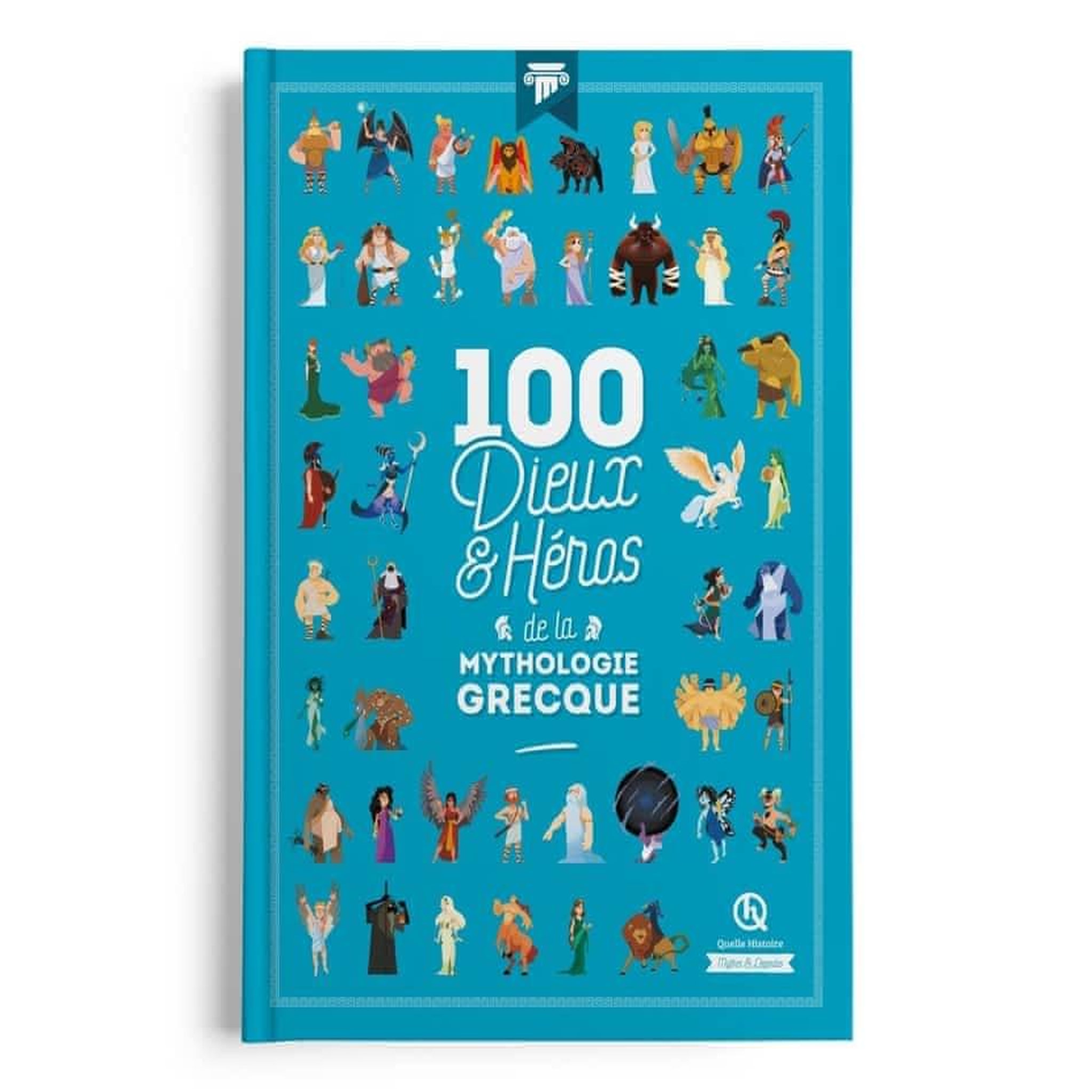 100 DIEUX ET HEROS DE LA MYTHOLOGIE GRECQUE, Gouazé Julie