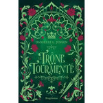 LE PONT DES TEMPETES TOME 5 : LE TRONE TOURMENTE, Jensen Danielle L.