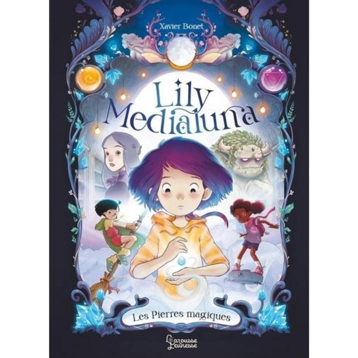 LILY MEDIALUNA TOME 1 : LES PIERRES MAGIQUES, Bonet Xavier