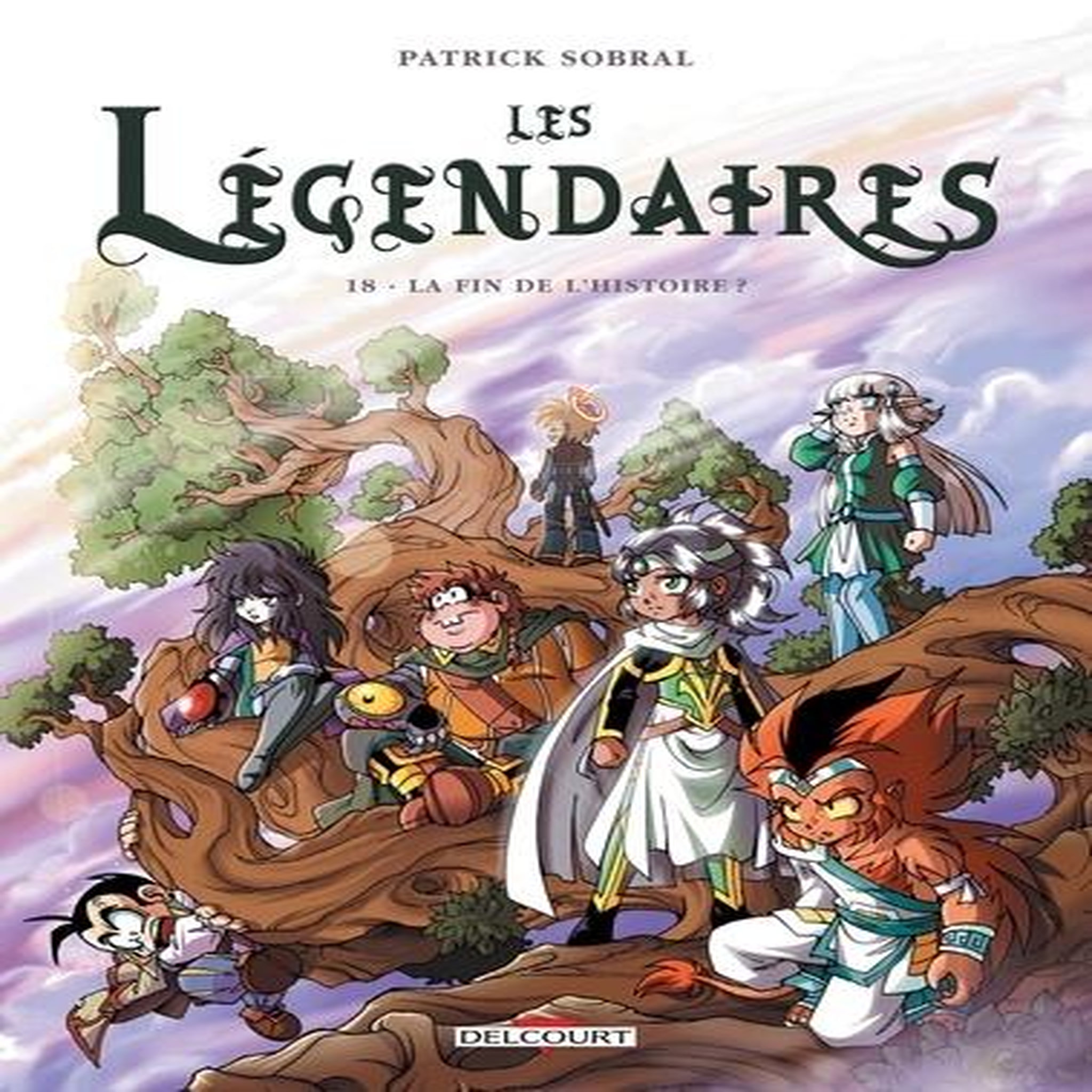 LES LEGENDAIRES TOME 18 : LA FIN DE L'HISTOIRE ?, Sobral Patrick