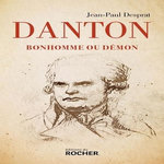DANTON. BONHOMME OU DEMON, Desprat Jean-Paul