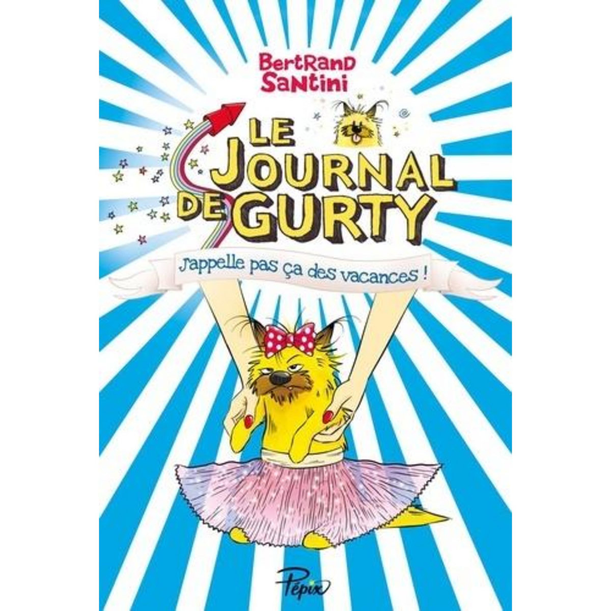 LE JOURNAL DE GURTY TOME 8 : J'APPELLE PAS CA DES VACANCES, Santini Bertrand