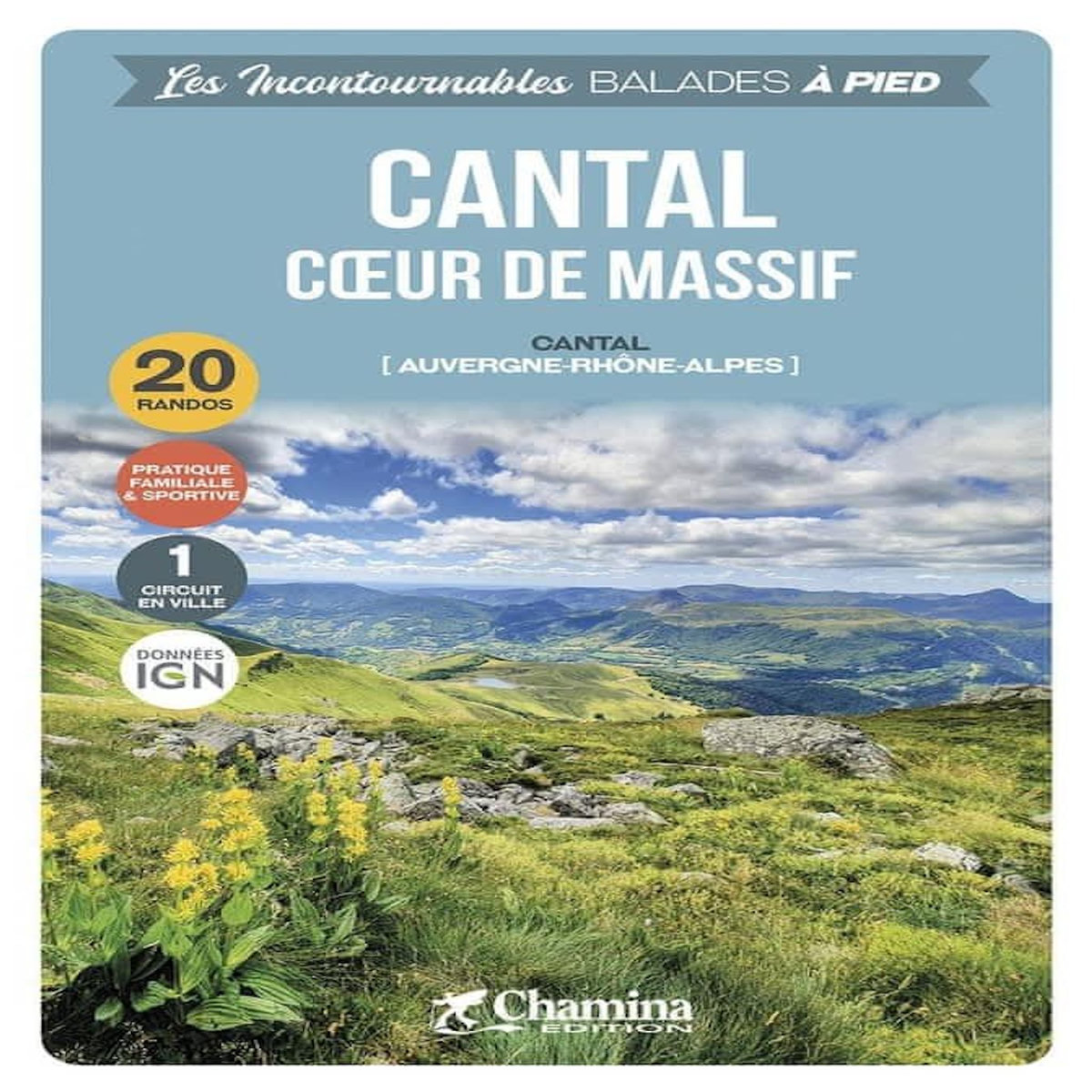 CANTAL COEUR DE MASSIF, Chamina