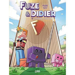 FUZE & DIDIER TOME 1 : CATASTROPHE A LA FUZE CORP, Fuze
