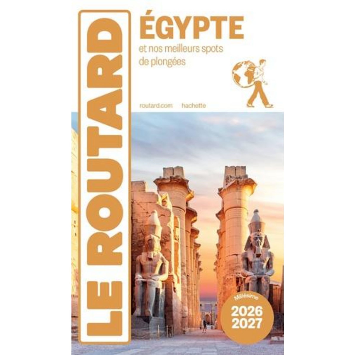 EGYPTE ET NOS MEILLEURS SPOTS DE PLONGEES. EDITION 2026-2027, Le Routard