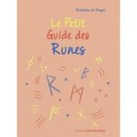 LE PETIT GUIDE DES RUNES, Frayne Madeleine du