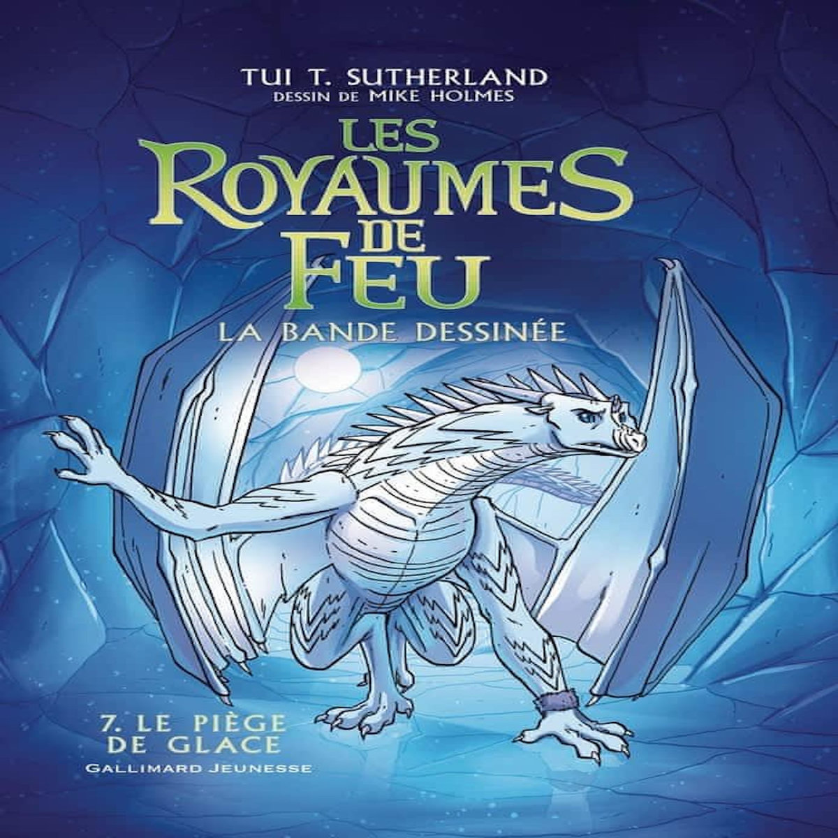 LES ROYAUMES DE FEU - LA BANDE DESSINEE TOME 7 : LE PIEGE DE GLACE, Sutherland Tui-T