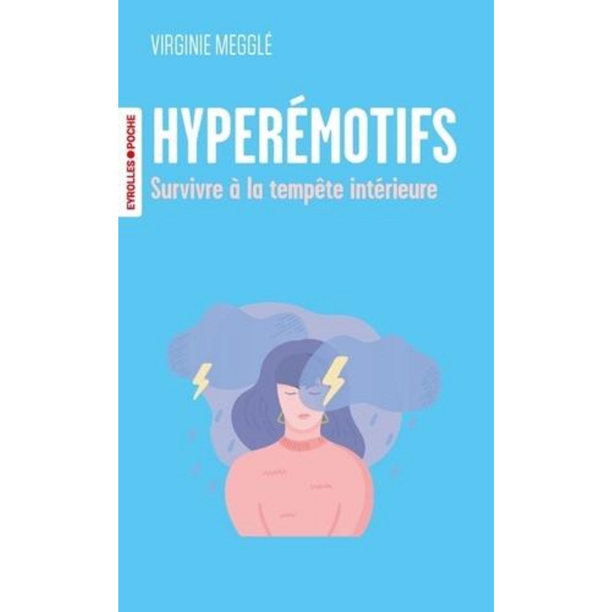 HYPEREMOTIFS. SURVIVRE A LA TEMPETE INTERIEURE, Megglé Virginie
