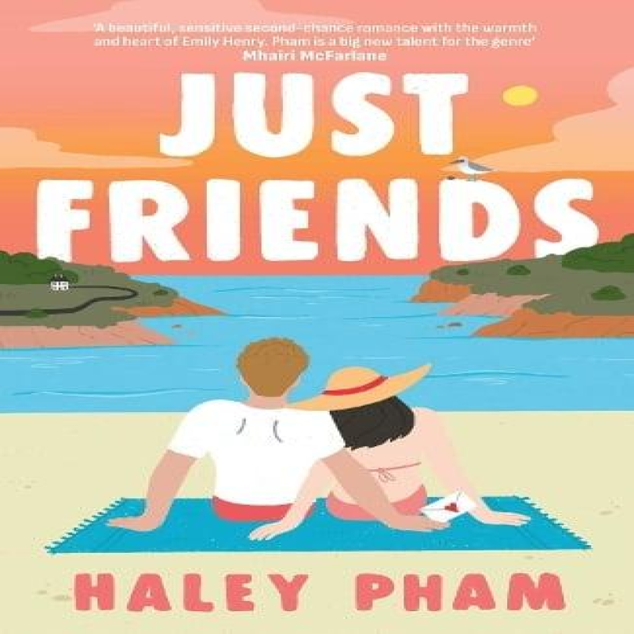 LIVRES Just Friends : The must-read emotional and enthralling second chance romance from TikTok star Haley Pham