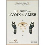 L'ORACLE DE LA VOIX DES AMES, Cerf Isabelle