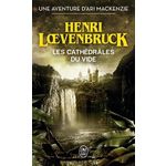 LES CATHEDRALES DU VIDE, Loevenbruck Henri