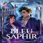 LA TRILOGIE DES GEMMES TOME 2 : BLEU SAPHIR, Gier Kerstin