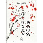 HANAFUDA. LE JEU DES FLEURS, Braun Laure-Anne