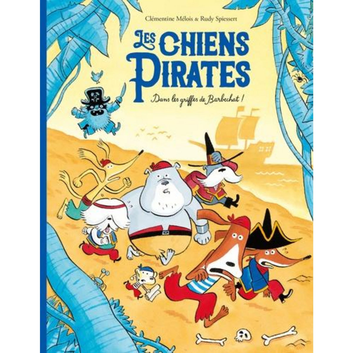 LES CHIENS PIRATES : DANS LES GRIFFES DE BARBECHAT !, Mélois Clémentine