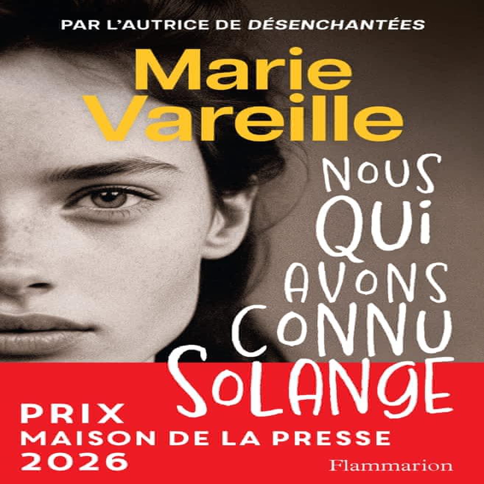 NOUS QUI AVONS CONNU SOLANGE, Vareille Marie