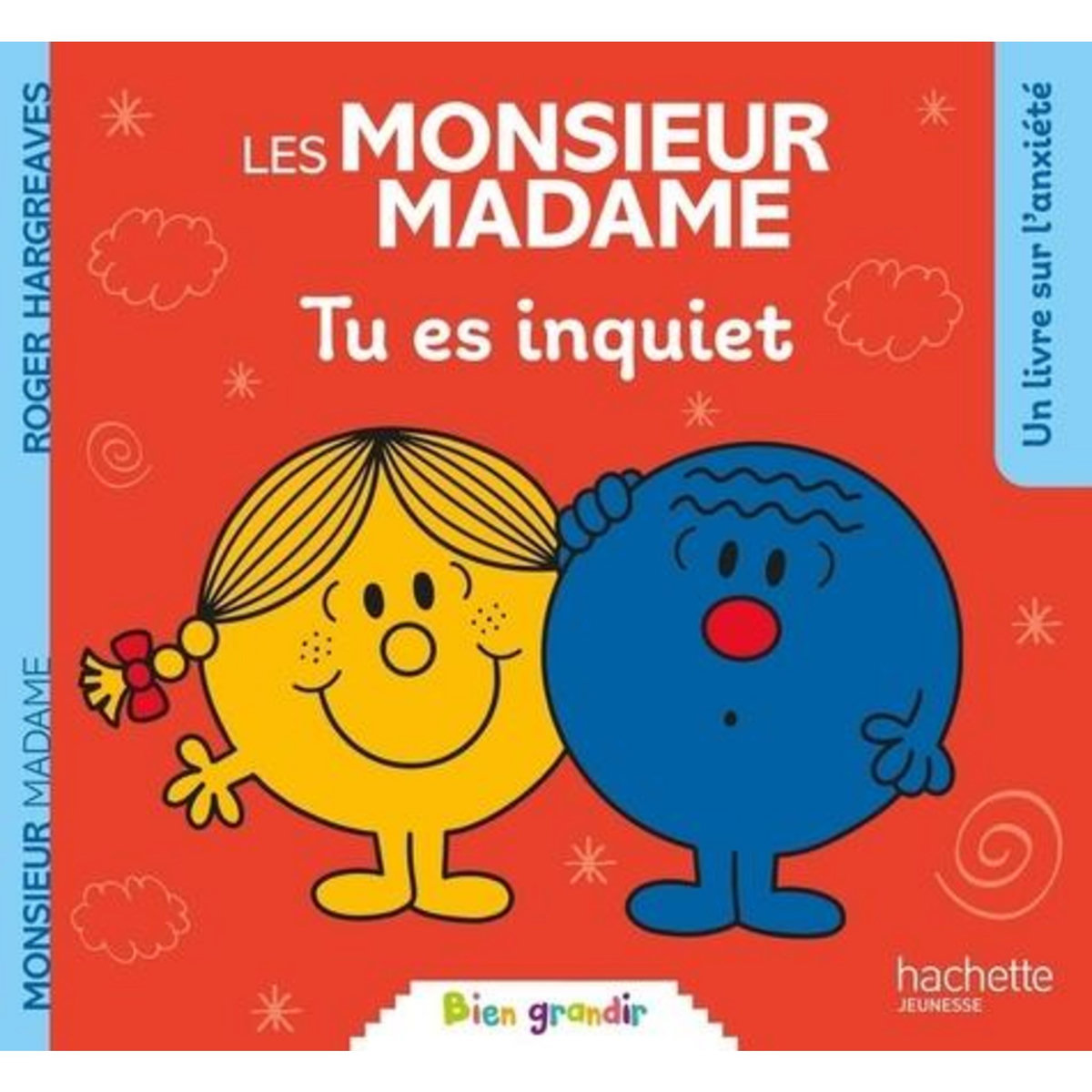 LES MONSIEUR MADAME - TU ES INQUIET, Hargreaves Roger