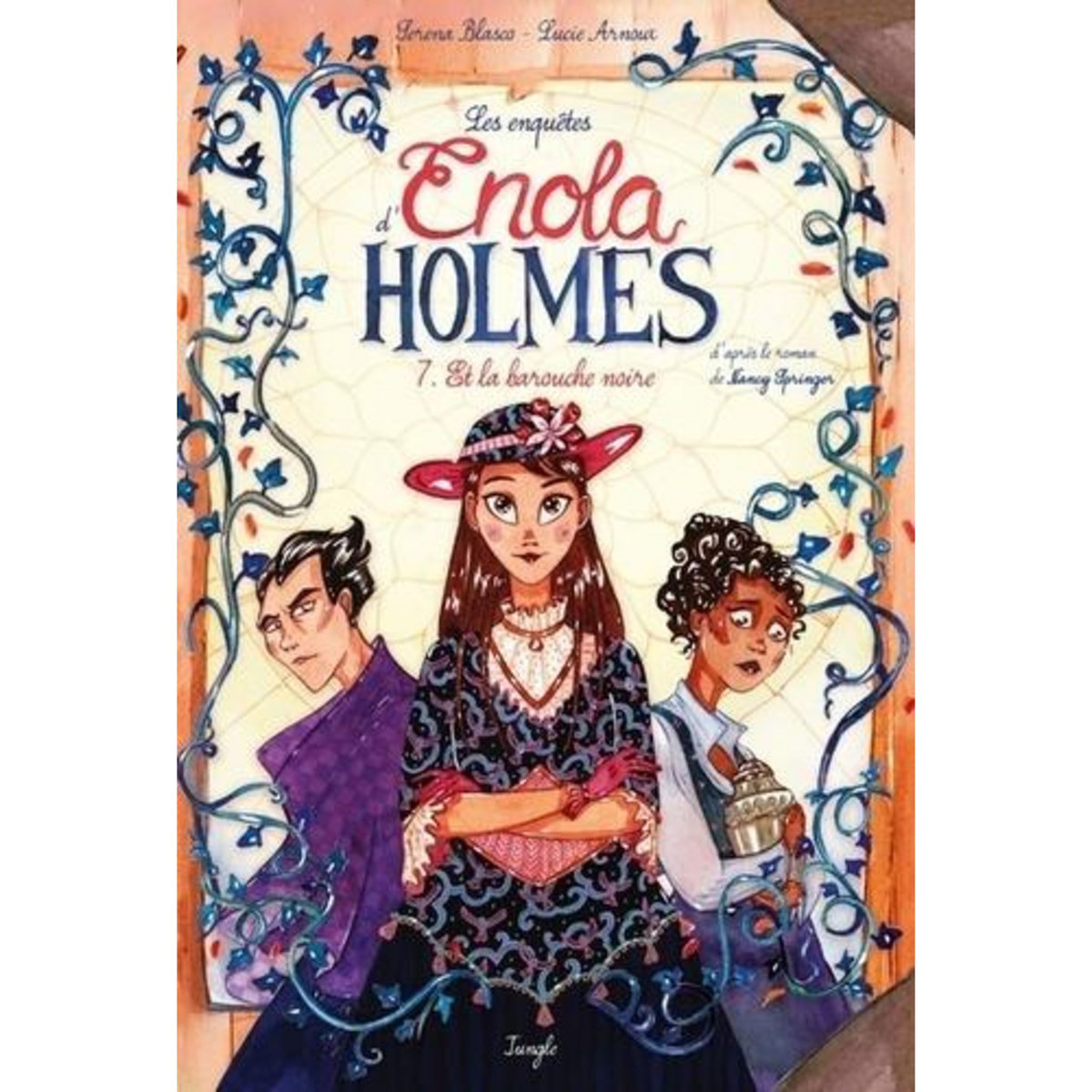 LES ENQUETES D'ENOLA HOLMES TOME 7 : ET LA BAROUCHE NOIRE, Blasco Serena