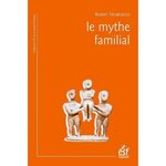 LE MYTHE FAMILIAL, Neuburger Robert