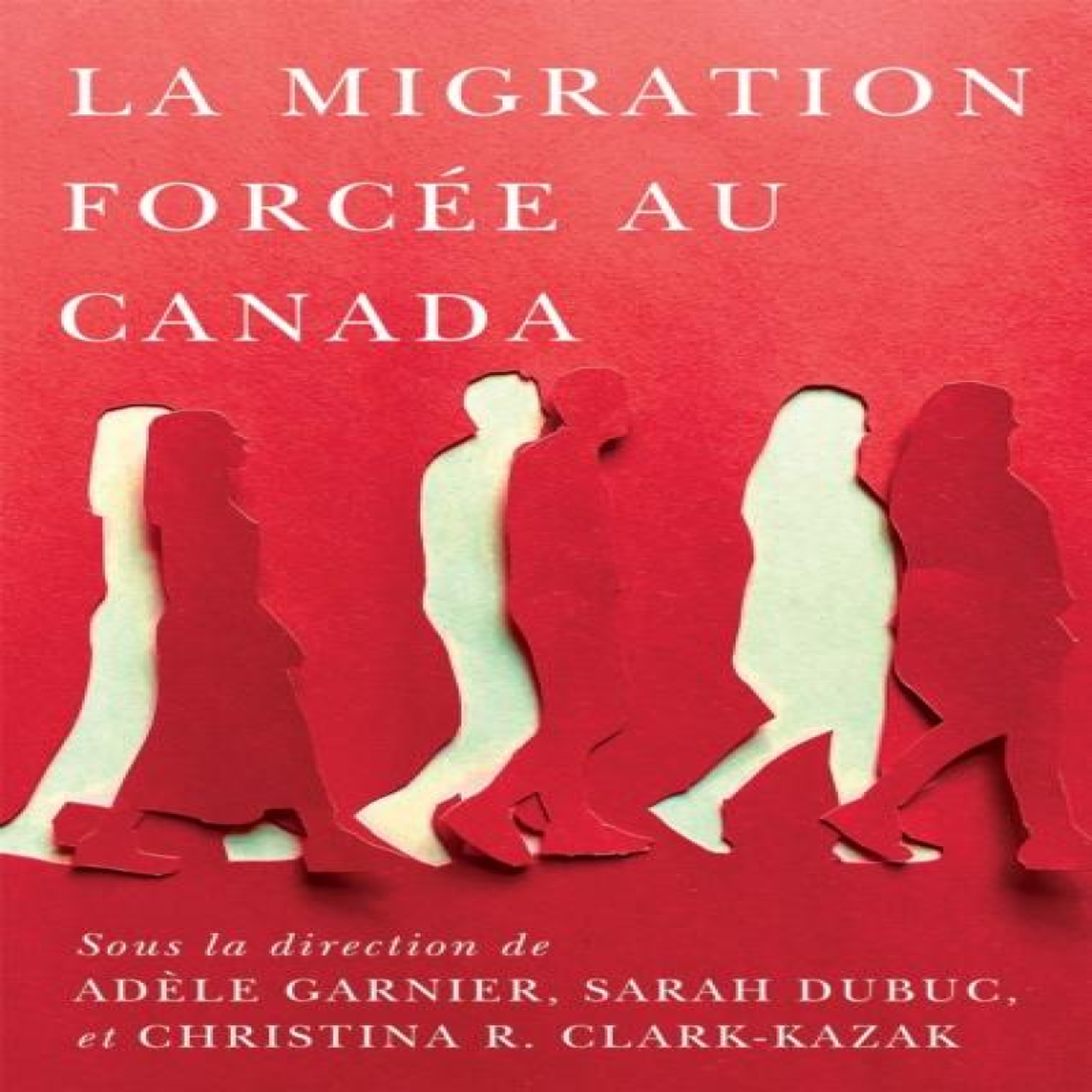 LIVRES La migration forcee au Canada