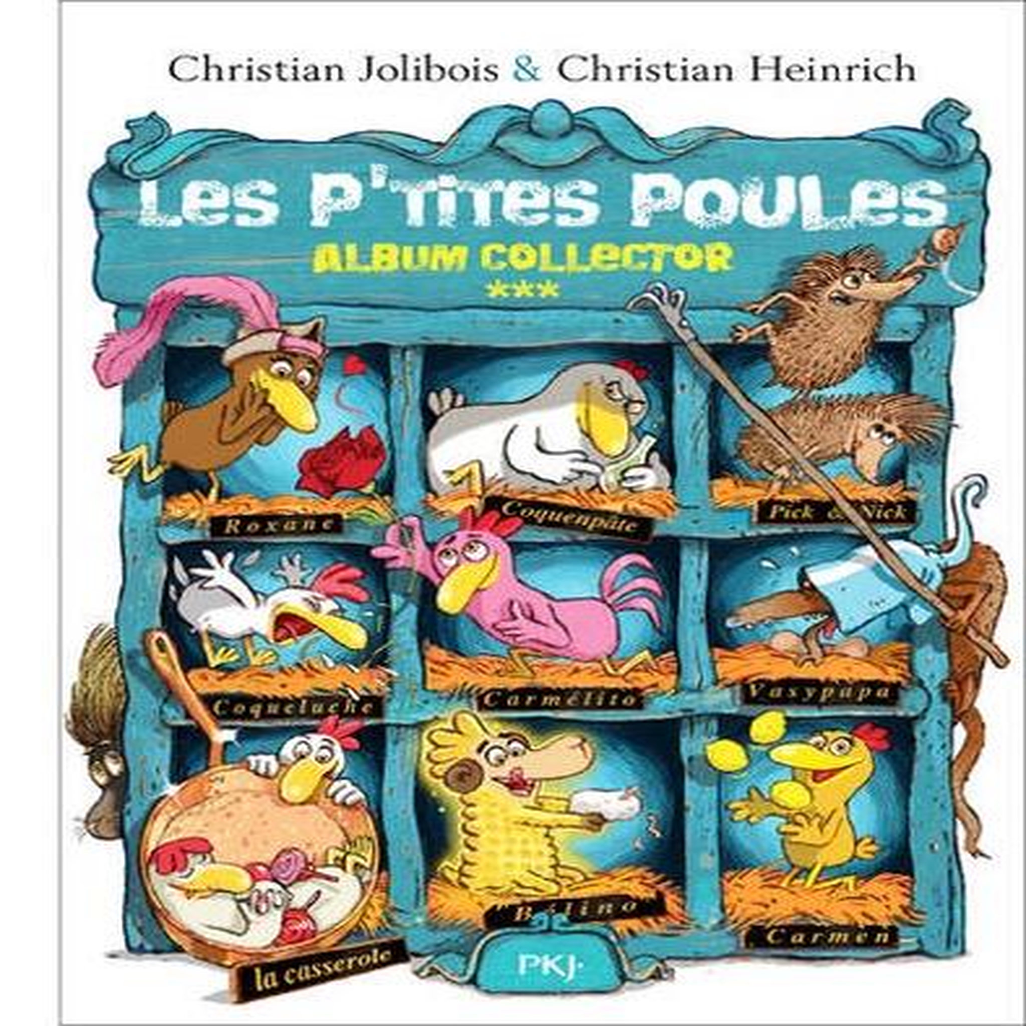 LES P'TITES POULES : ALBUM COLLECTOR 3, Jolibois Christian