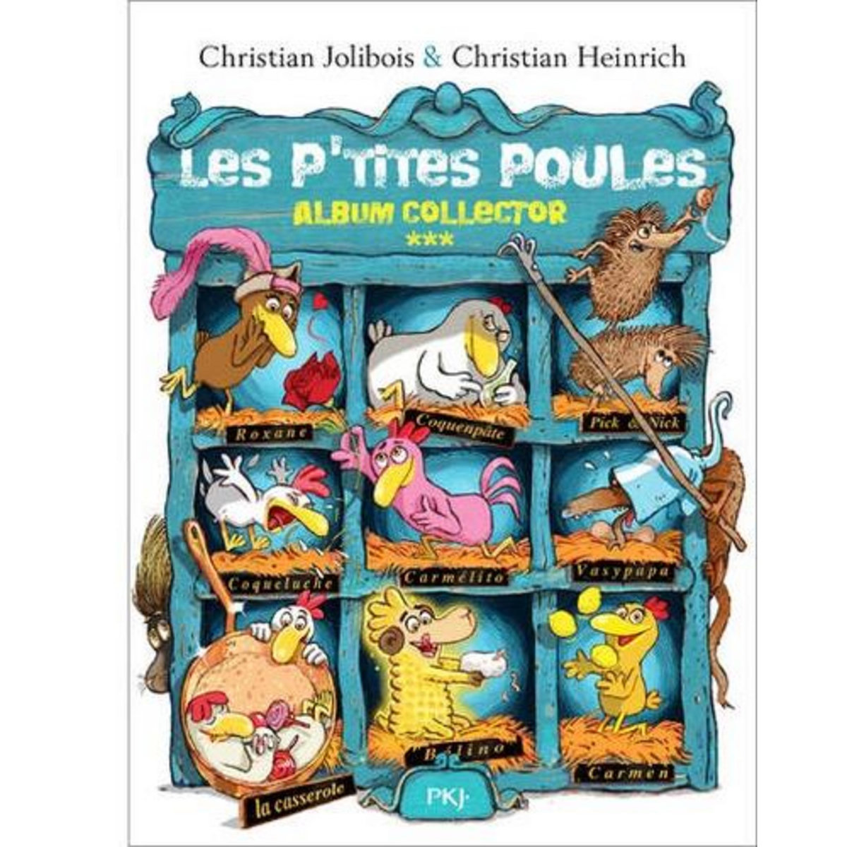 LES P'TITES POULES : ALBUM COLLECTOR 3, Jolibois Christian