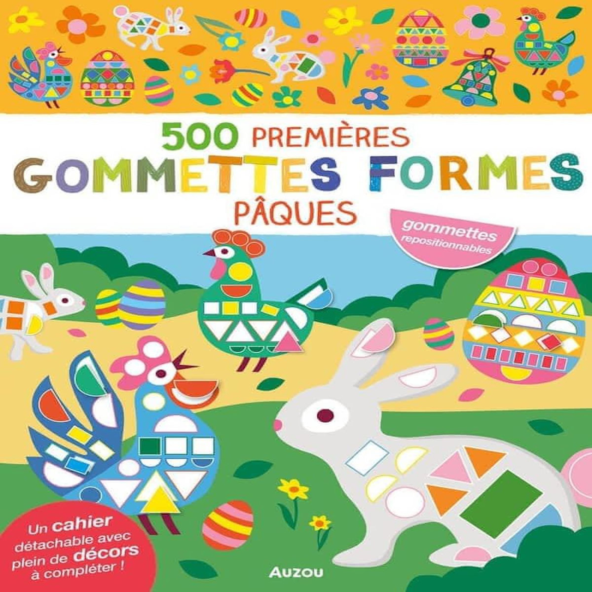 500 PREMIERES GOMMETTES FORMES PAQUES, Taylor Nadia