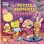 PETITS MOMENTS ENSEMBLE, Anaïs fait de l'art