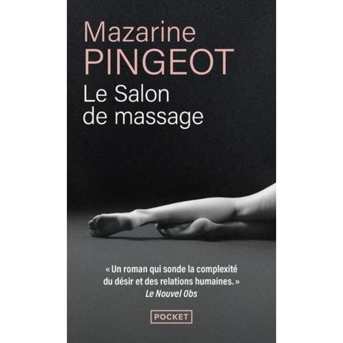 LE SALON DE MASSAGE, Pingeot Mazarine M.