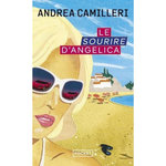 UNE ENQUETE DU COMMISSAIRE MONTALBANO : LE SOURIRE D'ANGELICA, Camilleri Andrea
