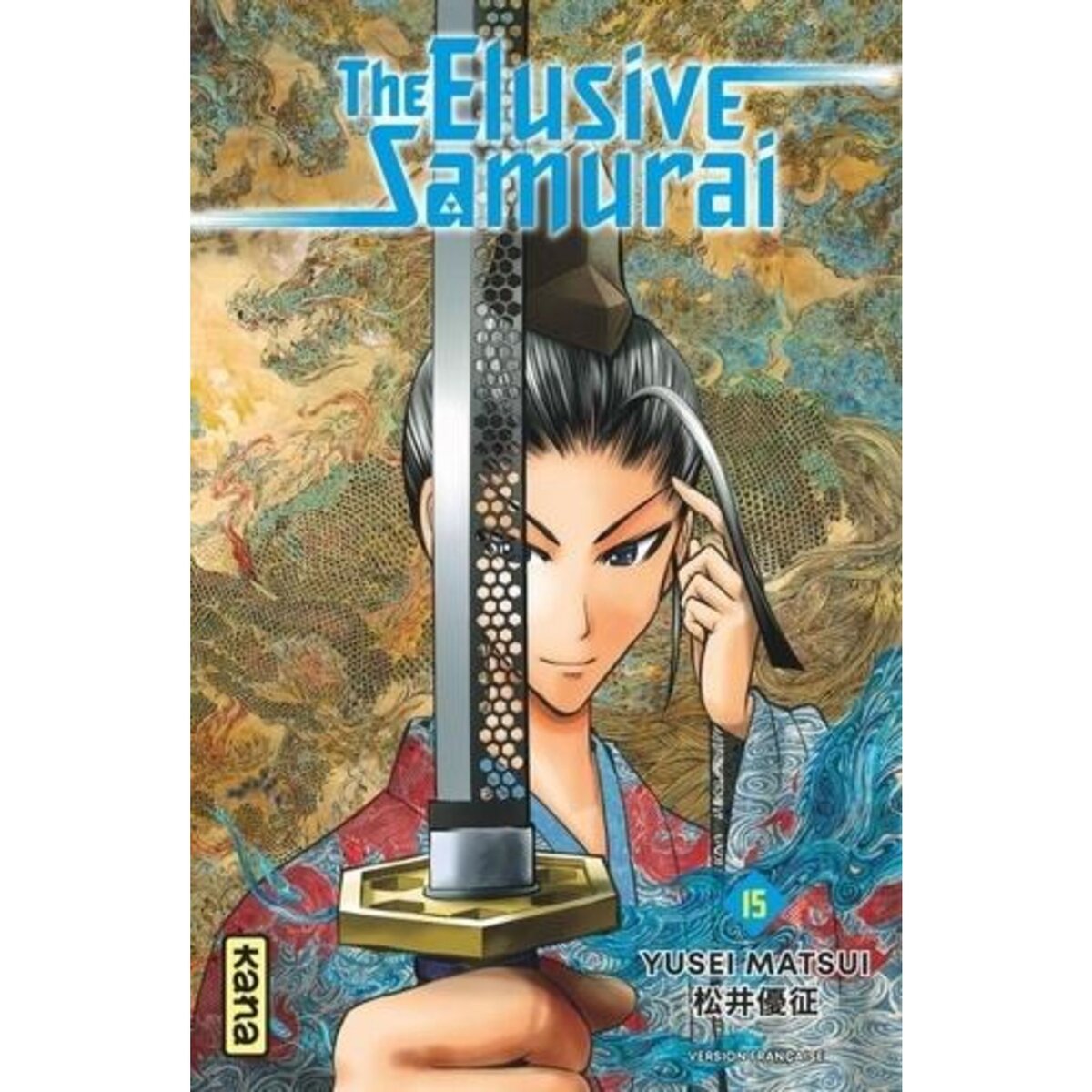 THE ELUSIVE SAMURAI TOME 15 , Matsui Yusei