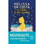 LES FEMMES DU BOUT DU MONDE, Da Costa Mélissa