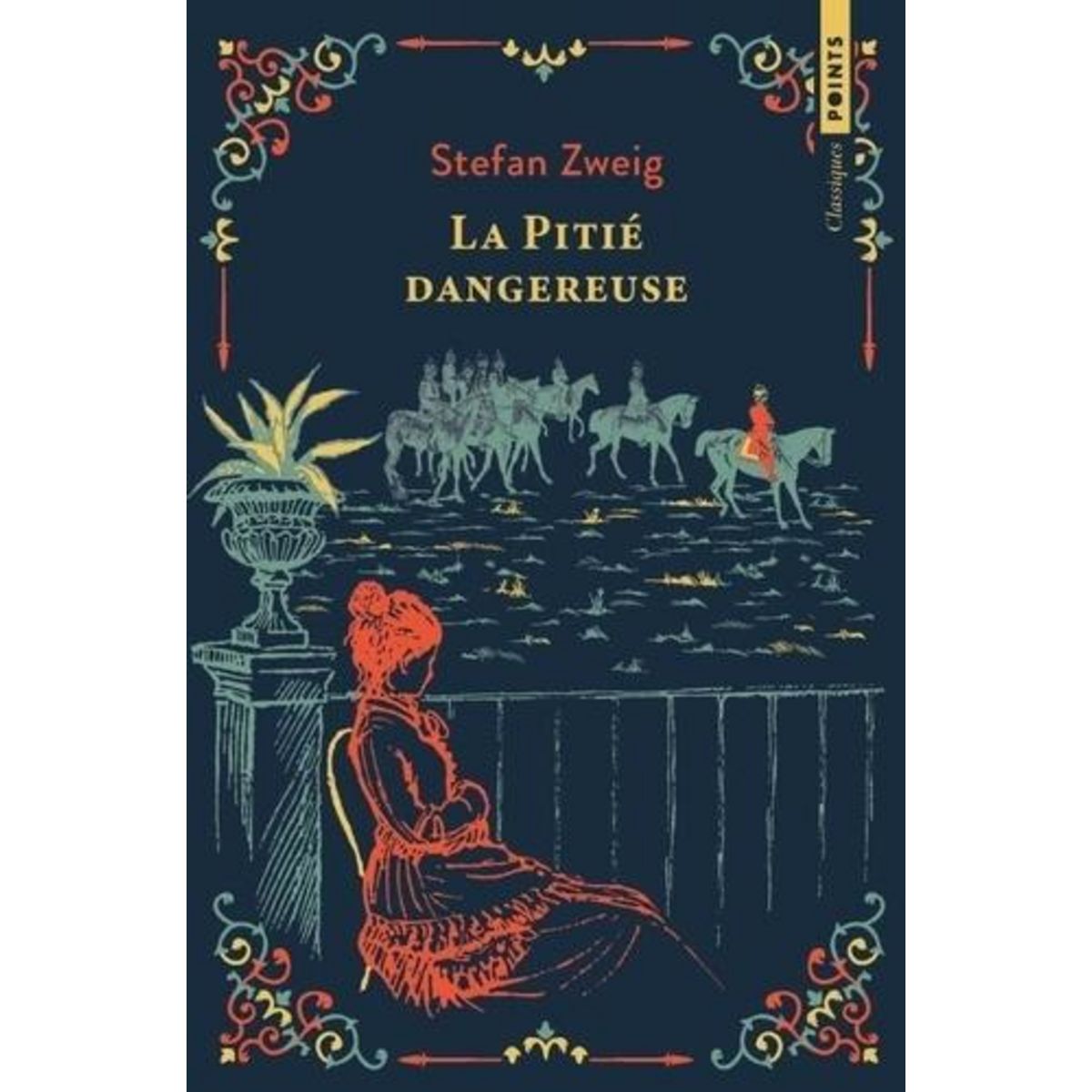 LA PITIE DANGEREUSE. OU L'IMPATIENCE DU COEUR, Zweig Stefan