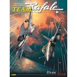 TEAM RAFALE TOME 16 : DARK STAR, Zumbiehl Frédéric