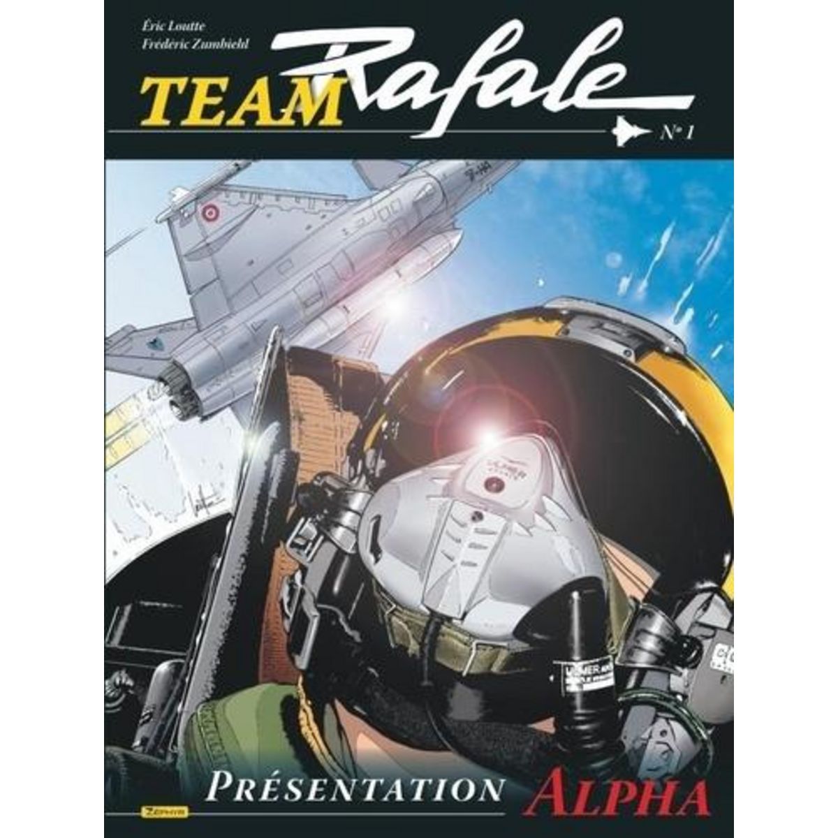 TEAM RAFALE TOME 1 : PRESENTATION ALPHA, Zumbiehl Frédéric