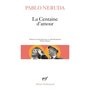  LA CENTAINE D'AMOUR. EDITION BILINGUE FRANCAIS-ESPAGNOL, Neruda Pablo