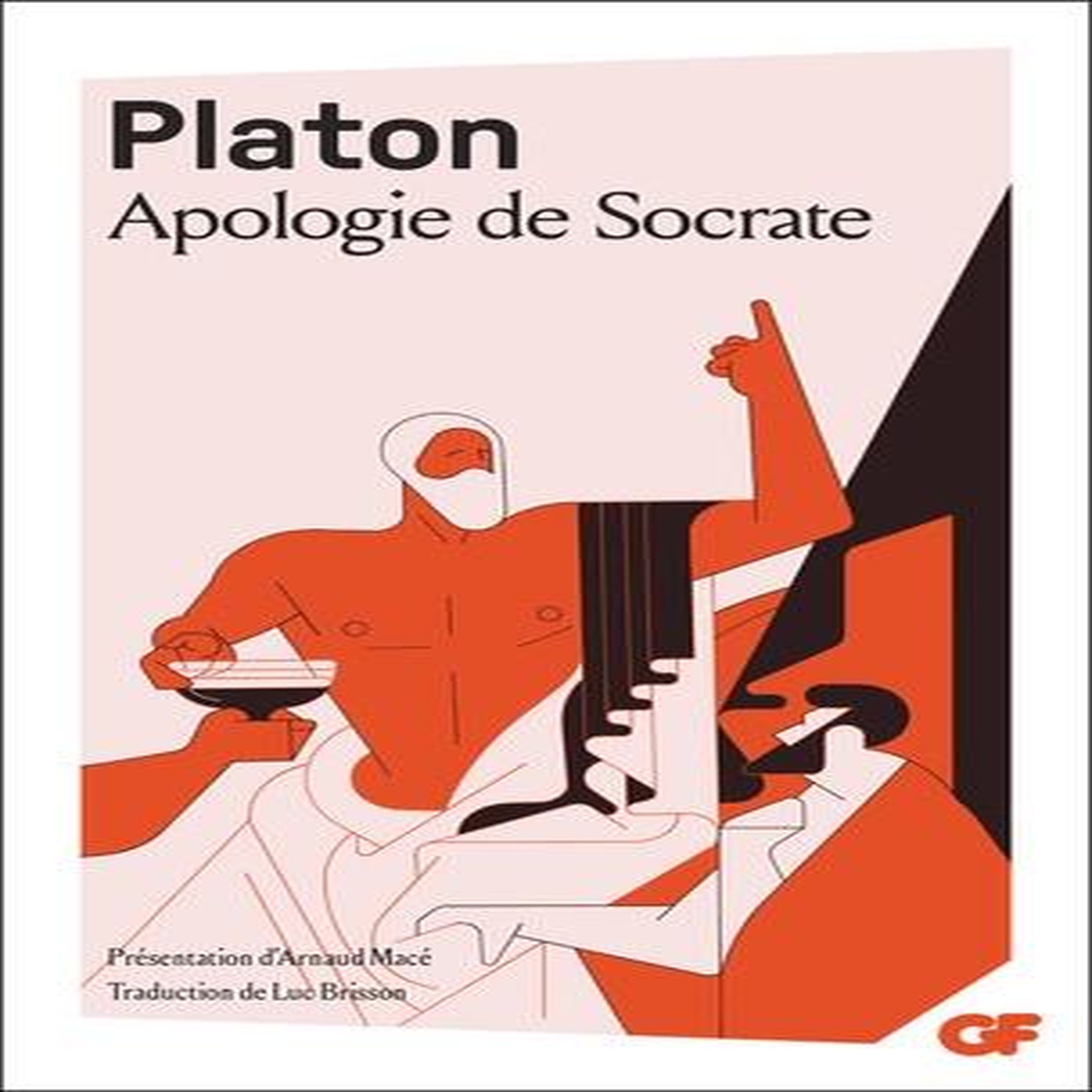 APOLOGIE DE SOCRATE, Platon