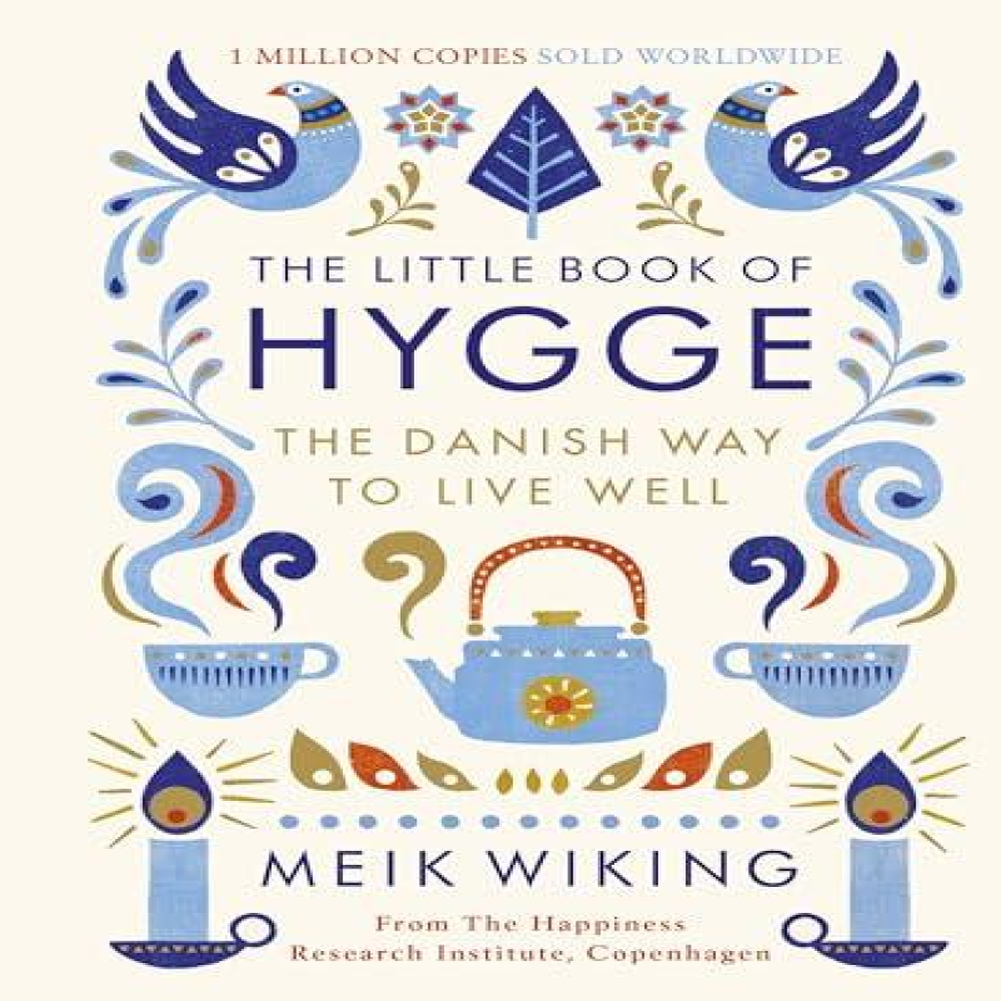 LIVRES The Little Book of Hygge : The Danish Way to Live Well