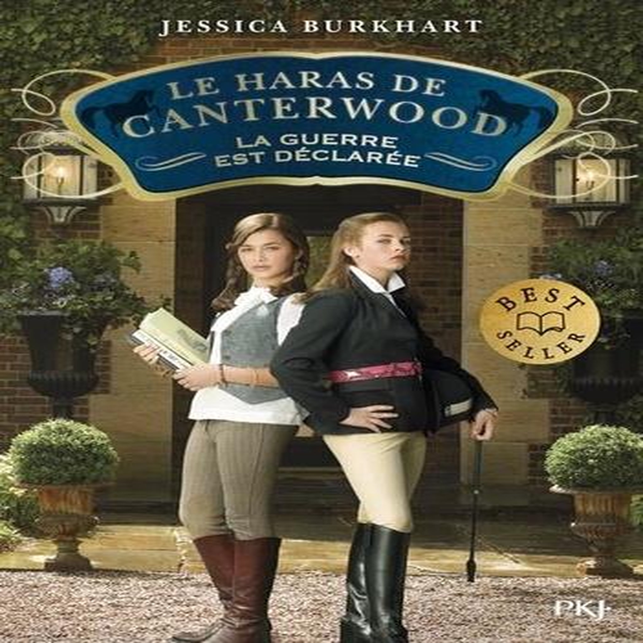 LE HARAS DE CANTERWOOD TOME 2 : LA GUERRE EST DECLARE, Burkhart Jessica