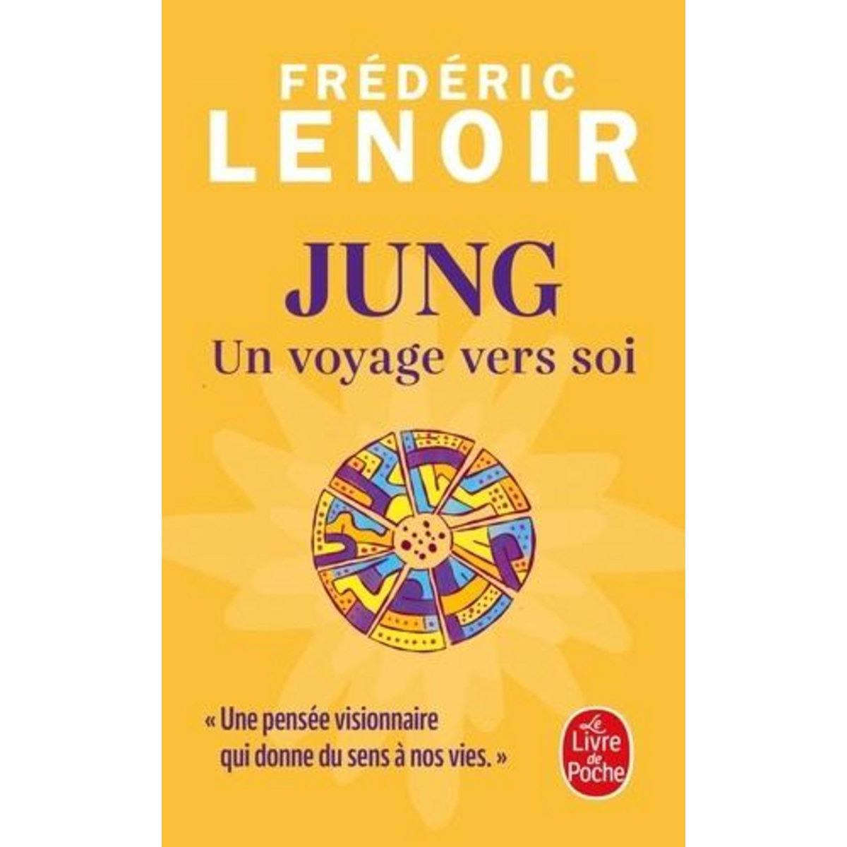 JUNG. UN VOYAGE VERS SOI, Lenoir Frédéric