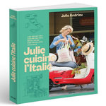 JULIE CUISINE L'ITALIE, Andrieu Julie