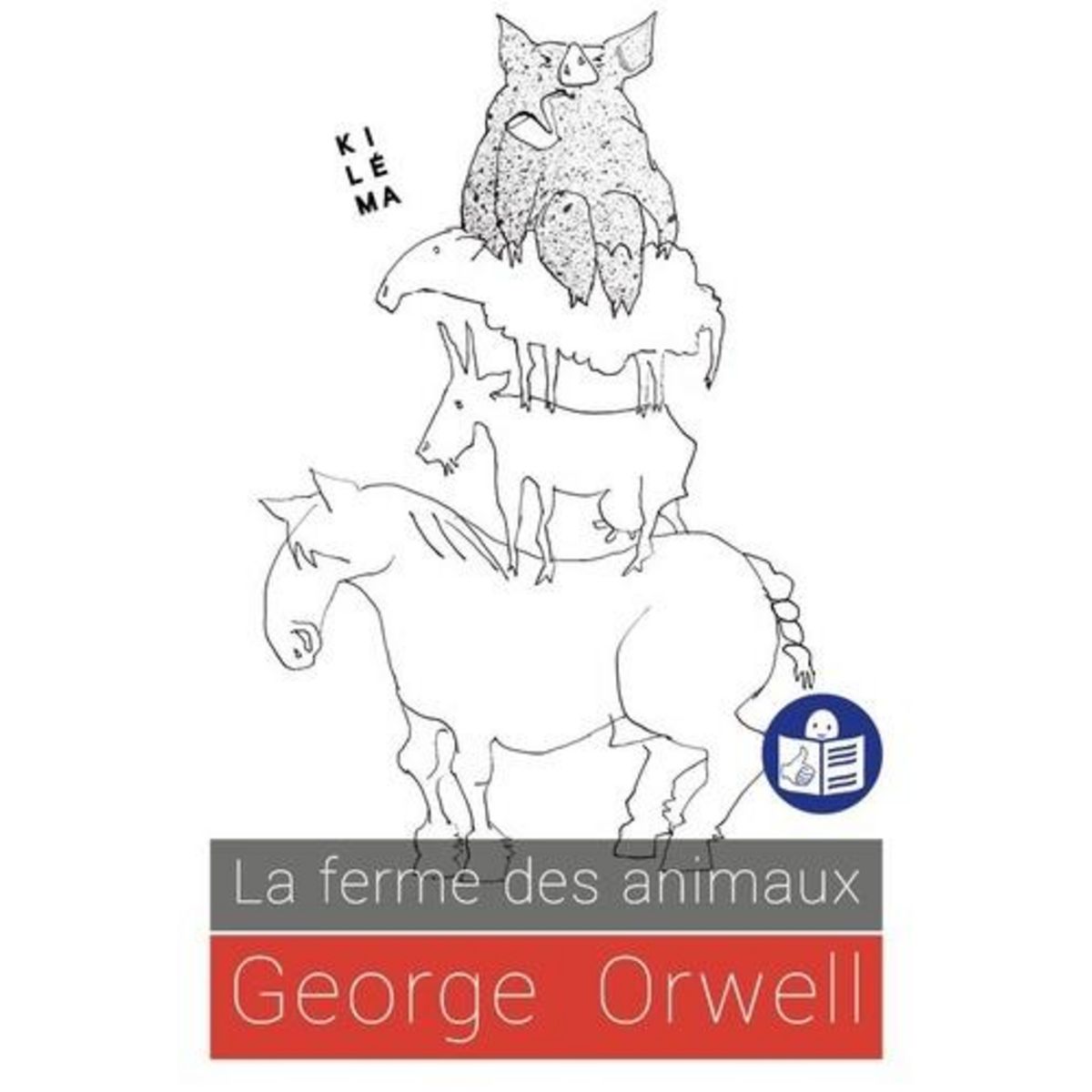 LA FERME DES ANIMAUX. ADAPTATION FALC, Orwell George