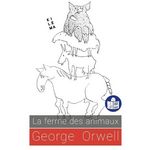 LA FERME DES ANIMAUX. ADAPTATION FALC, Orwell George