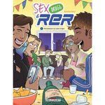 SEX, DRUGS & RER TOME 2 : PERTURBATIONS SUR TOUTE LA LIGNE, Ratto Natacha